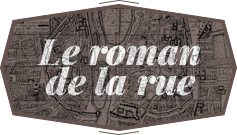 le roman de la rue
